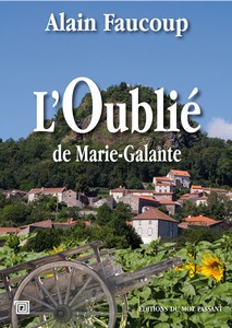  C - L’OUBLIE DE MARIE GALANTE - A. Faucoup