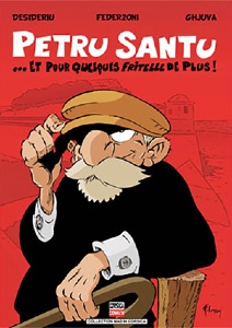 PETRU SANTU - TOME 4 : ET POUR QUELQUES FRITELLE DE PLUS