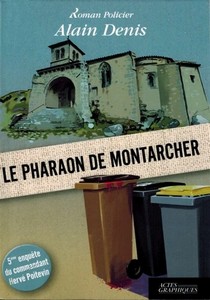 LE PHARAON DE MONTARCHER - A. Denis