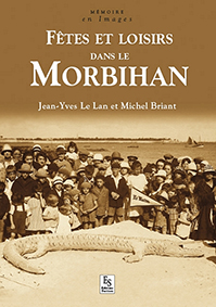 FETES ET LOISIRS DANS LE MORBIHAN-Le Lan Jean Yves Briant Michel