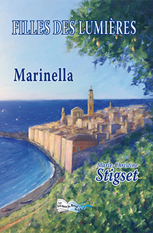 FILLES DES LUMIÈRES : MARINELLA - M.C. Stigset