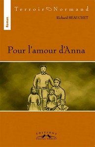 POUR L’AMOUR D’ANNA - R. Beauchet