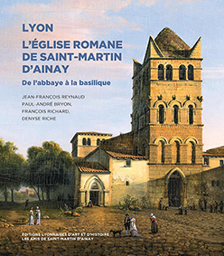 L'EGLISE ROMANE DE SAINT MARTIN D'AINAY-JF Reynaud
