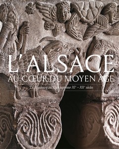 L’ALSACE AU CŒUR DU MOYEN AGE