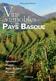 VINS ET VIGNOBLES DU PAYS BASQUE - Guillaume Dufau