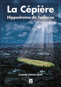 LA CEPIERE HIPPODROME DE TOULOUSE-Catinot Crost Laurence