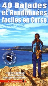 40 BALADES ET RANDONNEES FACILE EN CORSE - F. Humbert