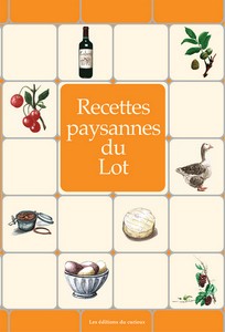 LOT : RECETTES PAYSANNES  - Marc Béziat