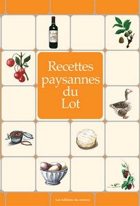 LOT : RECETTES PAYSANNES - Marc Béziat