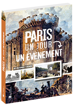 PARIS UN JOUR, UN EVENEMENT - Hélène Renault-Chemin
