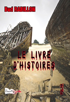 LE LIVRE D'HISTOIRES - Bud Rabillon
