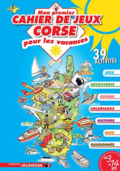 MON PREMIER CAHIER DE JEUX CORSE POUR LES VACANCES 