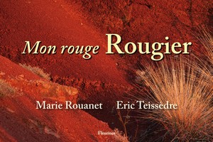 MON ROUGE ROUGIER - Marie Rouanet
