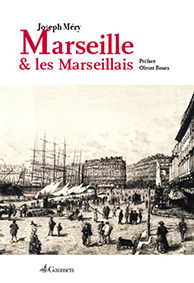 MARSEILLE ET LES MARSEILLAIS-Joseph Mery