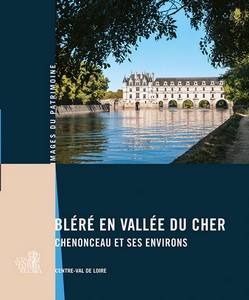 BLERE EN VALLÉE DU CHER - Images du Patrimoine