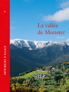 LA VALLEE DE MUNSTER - Patrimoine d'Alsace