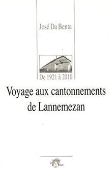 VOYAGE AUX CANTONNEMENTS DE LANNEMEZAN - Da Benta José