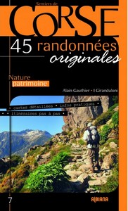 CORSE 45 RANDONNEES ORIGINALES - A. Gauthier