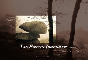 LES PIERRES JAUNATRES EN CREUSE