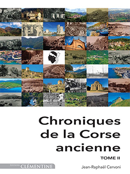 CHRONIQUES DE LA CORSE ANCIENNE, TOME 2 - Jean Raphaël Cervoni
