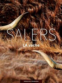 SALERS, LA VACHE - Catherine Samson et Jacques Raymond