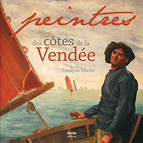 LES PEINTRES DES COTES DE LA VENDEE-François Wiehn