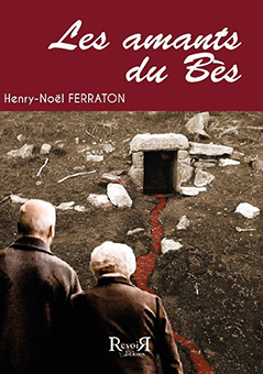 LES AMANTS DU BES - Henry-Noël Ferraton