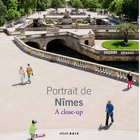 PORTRAIT DE NIMES-A CLOSE UP - Maigne Jacques