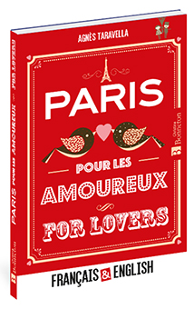 PARIS POUR LES AMOUREUX (FOR LOVERS) - Agnès Taravella
