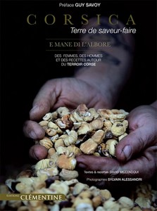 CORSICA TERRE DE SAVEUR-FAIRE : E MANE DI L’ABORE - D. Mezzacqui