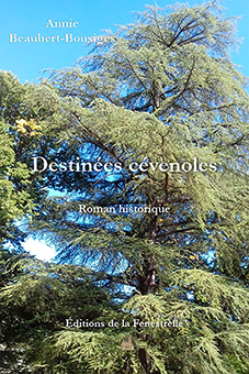 DESTINEES CEVENOLES - Annie Beaubert-Bousiges