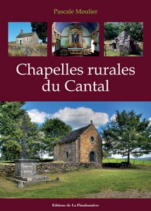 CHAPELLES RURALES DU CANTAL-P. Moulier