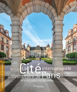 LA CITE INTERNATIONALE UNIVERSITAIRE DE PARIS - Patrimoine d'Ile de France