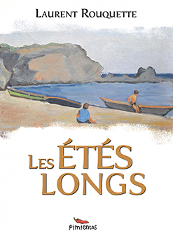 LES ETES LONG - Laurent Rouquette