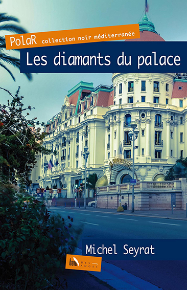  D - LES DIAMANTS DU PALACE - Michel Seyrat