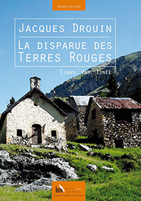 LA DISPARUE DES TERRES ROUGES - Jacques Drouin
