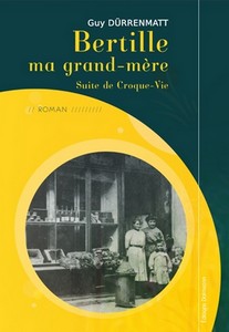 BERTILLE MA GRAND MERE (TOME 3 DE LA TRILOGIE) - G. Durrenmatt