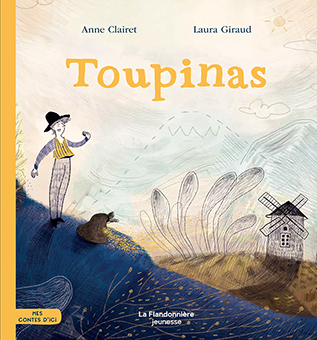 TOUPINAS - Anne Clairet, Laura Giraud