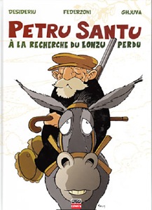 PETRU SANTU - TOME 3 : A LA RECHERCHE DU LONZU PERDU  - 