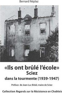 ILS ONT BRULE L’ECOLE : SCIEZ DANS LA TOURMENTE (1939-1947) - B. Néplaz