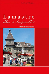 LAMASTRE D'HIER ET D'AUJOURD'HUI, EDITION LUXE-Hervé Rouveure