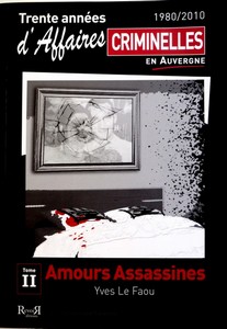 AFFAIRES CRIMINELLES EN AUVERGNE T1 - Y. Le Faou
