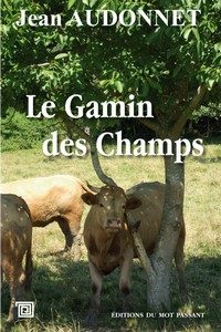 LE GAMIN DES CHAMPS - J. Audonnet