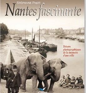 NANTES FASCINANTE-Pajot Stéphane