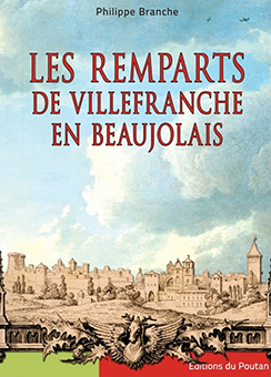 LES REMPARTS DE VILLEFRANCHE EN BEAUJOLAIS - Philippe Branche