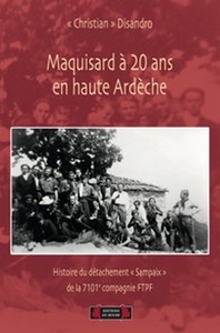 MAQUISARD A 20 ANS EN HAUTE ARDECHE - C. Disandro  