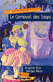 LE CARNAVAL DES LOUPS - Brigitte Rico & Georges Rocco