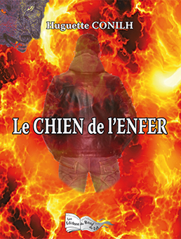 LE CHIEN DE L'ENFER - Huguette Conilh