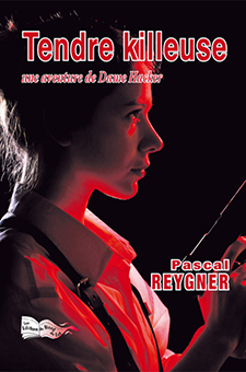 TENDRE KILLEUSE - PASCAL REYGNER