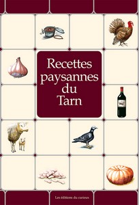 TARN : RECETTES PAYSANNES - Marc Béziat, Richard Violle